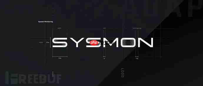 蓝队技术 | 使用Sysmon日志识别和分析Windows恶意活动