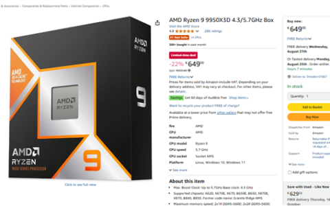 AMD最强X3D处理器！德国锐龙9 9950X3D价格跌至历史最低点：暴降20%
