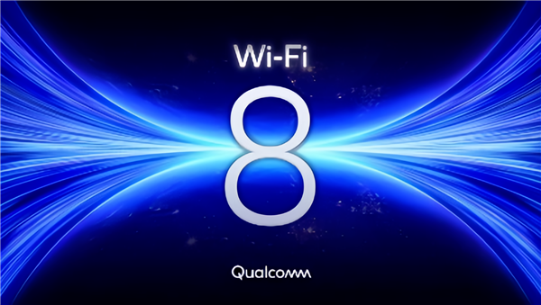 Wi-Fi 8 2028年见！不怕堵塞干扰 始终稳定如一
